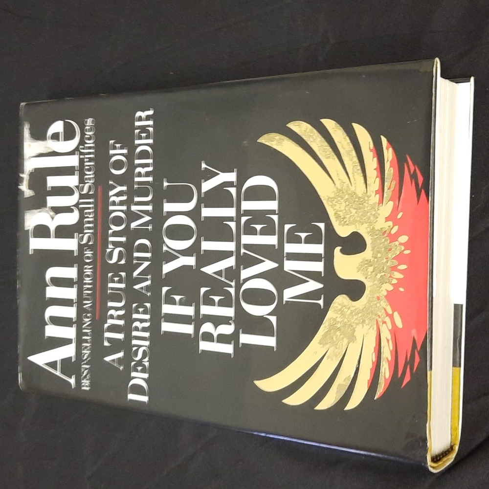 If you really loved me by Ann Rule non fiction
